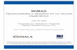 WiMAX FINAL Spanish - CDMA2000cdg.org/resources/white_papers/files/wimax final spanish.pdf · 2017-12-08 · WiMAX Oportunidades y desafíos en un mundo inalámbrico Julio de 2005
