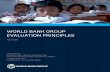 WORLD BANK GROUP EVALUATION PRINCIPLES ... World Bank Group 1 World Bank Group Evaluation Principles