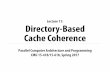 Lecture 11: Directory-Based Cache Coherence15418.courses.cs.cmu.edu/spring2017content/lectures/11...Lecture 11: Directory-Based Cache Coherence CMU 15-418/618, Spring 2017 Tunes Edward