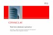  · Oracle GoldenGate provides low-impact capture, routing, transformation, and ... Oracle GoldenGate Capture: Oracle DB2 LUW DB2 z/OS Microsoft SQL Server