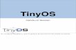TinyOS - Department of Computer Sciencecs.jhu.edu/~razvanm/wsn/tos-tutorial-hands-on-with-notes.pdf · 2009-04-26 · Goals 1.Install TinyOS 2.Layout of tinyos-2.x 3.Write two applications