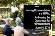 Nursing Documentation and PDPM: Addressing the Crossroads … 2019... · 2019-07-26 · • Hemiplegia/hemiparesis with nursing function score < or = 11 • Open lesions with any