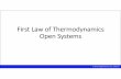 3d. 1st Law of Thermodynamics Open Systems. 1st Law... · 2015-10-09 · First Law of Thermodynamics in Open Systems •Turbines, Compressors, Pumps and Fans •In steam, gas, or