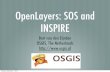 OpenLayers: SOS and INSPIRE - FOSS4G2010.foss4g.org/presentations/2891.pdf · Contents Sensor Observation Service client for OpenLayers INSPIRE View Service support in OpenLayers