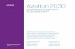 Aviation 2030: Disruption and its implications for the ... · relevant technologies and business models by their relative maturity, as a guide for business leaders to investment relevance