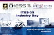 ITES-3S Industry Day · 2015-06-11 · UNCLASSIFIED CHESS Industry Day| 6 ITES-3S Overview Scope: The Army has an ongoing requirement to support the Army Enterprise Infrastructure