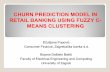 CHURN PREDICTION MODEL IN RETAIL BANKING …translectures.videolectures.net/site/normal_dl/tag=30748/...CHURN PREDICTION MODEL IN RETAIL BANKING USING FUZZY C-MEANS CLUSTERING Džulijana