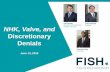 Discretionary Denials - Fish & Richardson’s Post-Grant ......Discretionary Denial Statutory Basis •35 U.S.C. §314(a): The Director may not authorize an inter partes review to