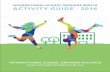 International School Grounds Alliance - 2016 International ... · iii International School Grounds Alliance International School Grounds Month – Activity Guide This Activity Guide