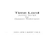TL Script 010213 - musiclinedirect.com3/120713 ISBN: 978 1 84237 134 3 Time Lord Junior Script by Gawen Robinson