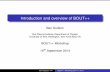 Introduction and overview of BOUT++ · Introduction and overview of BOUT++ Ben Dudson York Plasma Institute, Department of Physics, University of York, Heslington, York YO10 5DD,