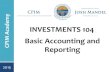 INVESTMENTS 104 Basic Accounting and Reporting 104...objective of the Governmental Accounting Standards Board (GASB) is to provide for consistency in governmental reporting, and to