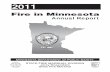 ÓääÓ 2011 ÀiÊ Ê iÃ Ì> in... · 2012-10-04 · From the desk of State Fire Marshal Jerry Rosendahl Welcome to Fire in Minnesota 2011, our 23rd annual report, where Minnesota