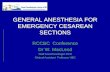 GENERAL ANESTHESIA FOR CESAREAN SECTION DELIVERY · Anesthesia ranked 7th leading cause of Maternal mortality in USA Anesthesia ranked 7th leading cause of Maternal mortality in USA