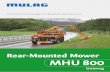 Rear-Mounted Mower MHU 800 · 2018-05-02 · MULAG Rear-Mounted Mower MHU 800 Taking advantage of payload and remaining flexible Our rear-mounted mower MHU 800 is mounted on the vehicle