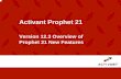 Activant Prophet 21 - Epicor · Service and Maintenance WBTs Browse Documentation 12.3 New Feature Guide Service and Maintenance New Features Guide Search the Solutions database Submit