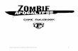 Game Rulebook - The Frontier LARP...game field as well as the Zombie Hive at the center of the game field. 2.13 Zombie Hive: The zombie hive is the command post for zombies and volunteers,