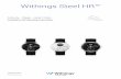 Activity - Sleep - Heart Rate...EN - 5 Withings Steel HR v1.0 | October, 2016 Description Overview The Withings Steel HR does it all and still manages to look cool and stylish while