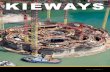 the magazine of kiewit corporation KIEWAYS · 2017-09-26 · over 550,000 manhours, and fully applied our safety processes, leading to an impressive year without incurring a single