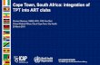 Cape Town, South Africa: integration of TPT into ART clubscquin.icap.columbia.edu/wp-content/uploads/2019/04/... · ART 12/12 TPT 36/12 TPT 12/12 TPT 2016: ALL ART 12/12 TPT 36/12