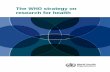 The WHO strategy on research for health The WHO strategy on … · amended draft resolution that recommended adoption of a resolution by the Sixtieth World Health Assembly. In May