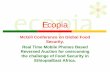 Ecopia - McGill University · Ecopia is a social company that uses mobile telephones to orchestrates the value chain of organic food, cosmetics and herbal production, processing and