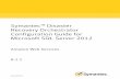 Symantec™ Disaster Recovery Orchestrator Configuration ... · Symantec™ Disaster Recovery Orchestrator Configuration Guide for Microsoft SQL Server 2012 Amazon Web Services 6.1.1