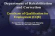 Certificate of Qualification for Employment (CQE) · CQE standards –SB 337 2953.25(C)(3)- CQE court must find “by a preponderance of the evidence”: Applying for a CQE at . CQE