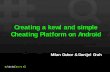 Creating a kewl and simple Cheating Platform on Android · Creating a kewl and simple Cheating Platform on Android Milan Gabor & Danijel Grah. DeepSec 2014 /WhoAreWe > Just two guys