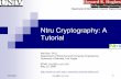 Ntru Cryptography: A Tutorial · 5/23/2006 renw@cs.unlv.edu 1 Ntru Cryptography: A Tutorial Wei Ren, Ph.D Department of Electrical and Computer Engineering University of Nevada, Las