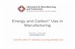 Energy and Carbon* Use in Manufacturing · Primary Metal Industries (64.5) Chemical and Allied Products (78.3) Petroleum and Coal Products (81.9) Million Metric Tons Manufacturing
