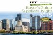 Buyer’s Guide Suppliers’ Night 2015 - Chicago IFTParas Dairy LLC 1255 Pizzey Ingredients 1235 QualiFine Chemicals, LLC 1161 ... dairy, confectionery, bakery, pharmaceuticals, and
