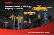 Industrial Lifting Equipment · 2020-03-07 · for tough industrial applications on offshore oil rigs, shipyards, petrochemical, refineries, foundries, steels mills, mining, tunneling,