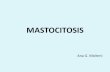 MASTOCITOSIS - Cátedra de Dermatología Rosariodermatologiarosario.com.ar/pps/MASTOCITOSIS.pdf · 1. Detección de + 25% de mastocitos elongados o con morfología atípica en la