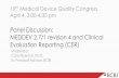Panel Discussion: MEDDEV 2.7/1 revision 4 and …...Panel Discussion: MEDDEV 2.7/1 revision 4 and Clinical Evaluation Reporting (CER) Jonathan Gimbel, Ph.D. Director of Western Pennsylvania
