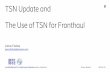 TSN Update and The Use of TSN for Fronthaul · janos.farkas@ericsson.com Joint IEEE 802 and ITU-T Study Group 15 Workshop, Geneva, ... —Provides configuration guideline if needed