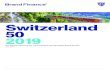 Switzerland 50 2019...Brand Valuation Methodology 5 Foreword 6 Brand Value Analysis 8 Brand Finance Switzerland 50 (CHF m) 11 Definitions 12 Consulting Services 14 Brand Evaluation