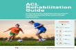 A criteria driven ACL rehabilitation protocol and ... - SSPC · 3COOPER Randall Cooper is an experienced sports physio who consults at the Olympic Park Sports Medicine Centre in Melbourne,