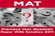 MAT September 2011 Solved Question Paper: …...MAT September 2011 Solved Question Paper: Quantitative Aptitude 1. In a football championship, 153 matches were played. Every two teams