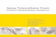 Spray Polyurethane Foam · center for the polyurethanes industry • spray polyurethane foam alliance Hazard Communication for Spray Polyurethane Foam Insulation Applications OSHA