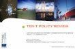 zTEN-T POLICY REVIEW - UNECE Homepage...Public Consultation 3. Expert Groups 4. TEN-T planning methodology 5. Commission Working Document and 2 nd Public Consultation 6. Further steps