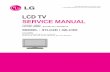 LCD TV SERVICE MANUAL - TV, Video, DVD and Cncservices.biz/files/NC Services Files/Repair Manuals/LG...If any fuse (or Fusible Resistor) in this TV receiver is blown, replace it with