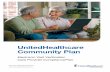 UnitedHealthcare Community Plan - UHCprovider.com...• The attendant arrives at the home and before starting services, uses the member landline phone to call a toll-free number, issued