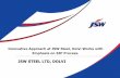 JSW STEEL LTD, DOLVI...JSW STEEL LTD, DOLVI Innovative Approach at JSW Steel, Dolvi Works with Emphasis on SIP Process. 2 Making Steel is our Profession … Generating Smile is our