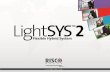 LightSYS 2 - ARGSeguridad Lightsys2.pdf · Verificación de Video en Vivo Cámaras IP integradas Fotos Instantáneas para una rápida verificación de alarmas Transmisión de video