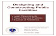 Designing and Constructing Public Facilities, November 2016I am pleased to present this updated edition of Designing and Constructing Public Facilities. The manual is one component