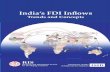India’s FDI Inflows · Broadly speaking, policy makers in India have increasingly viewed FDI as an essential component of the country’s development endeavours. This expectation