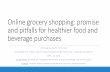 Online grocery shopping: promise and pitfalls for ...Does/can online shopping reduce pester power and unhealthy impulse purchases while shopping? Can online shopping help consumers