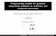 Programming models for quantum many-body methods on ... · Programming models for quantum many-body methods on multicore and manycore processors Je Hammond1 and Eugene DePrince2 1