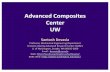 Advanced Composites Center UW - depts.washington.edu · Advanced Composites Center UW Santosh Devasia Professor, Mechanical Engineering Department Director, Boeing Advanced Research